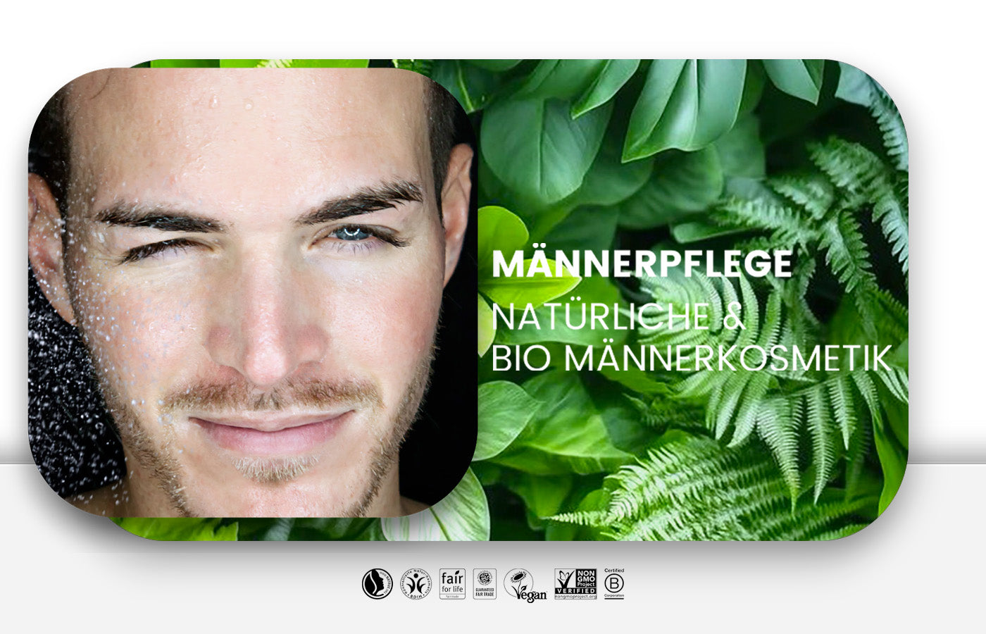 Männerpflege mit natürlicher Männerkosmetik mit bio-zertifizierten Inhaltsstoffen. - Mens Care, Männerpflege, Männerkosmetik, Bio-Shampoo, Bio-Duschgel, Männer Deo, Bio-Deodorant, Nachhaltigkeit, Vegan, Hautpflege, Naturkosmetik, Naturinhalt, Green People, biorundum